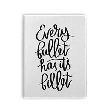 Imagem de Caderno de anotações com citações em billet Every Bullet Has Its