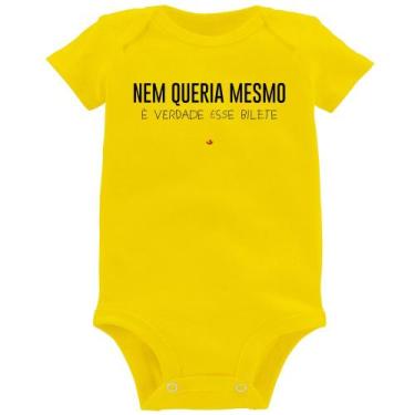 Imagem de Body Bebê Nem queria mesmo, é verdade esse bilete - Foca na Moda, Amar