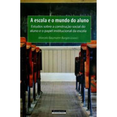 Imagem de Escola E O Mundo Do Aluno, A