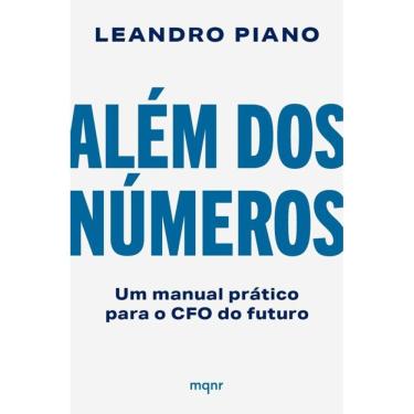 Imagem de Além Dos Números: Um Manual Prático Para O Cfo Do Futuro