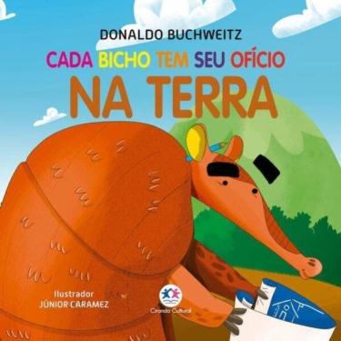 Imagem de Cada Bicho Tem Seu Ofício - Na Terra