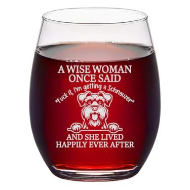 Imagem de Lerime66 Caneca de vinho engraçada com gravação de cachorro Schnauzer sem haste - A Wise Woman Once Said Presente para mulheres que amam Schnauzers no aniversário e no dia das mães