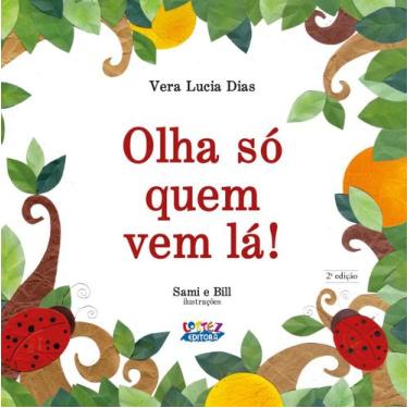 Imagem de Livro - Olha só quem vem lá!
