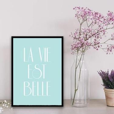 Imagem de Quadro La Vie Est Belle 33X24Cm Vidro Preta