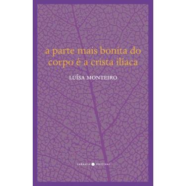 Imagem de Livro - A parte mais bonita do corpo é a crista ilíaca
