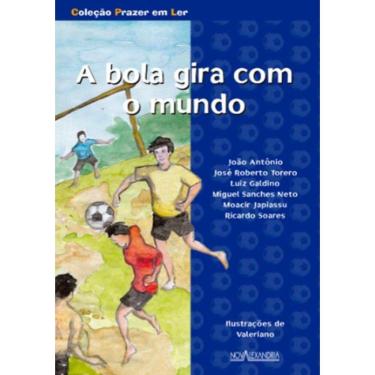 Imagem de Bola Gira Com O Mundo, A - 2ª Ed