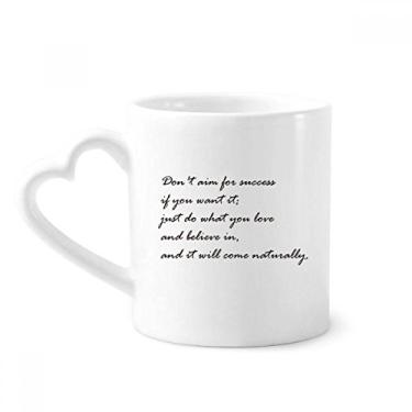 Imagem de Caneca Don't Aim For Success If You Want It de café cerâmica copo de coração de vidro