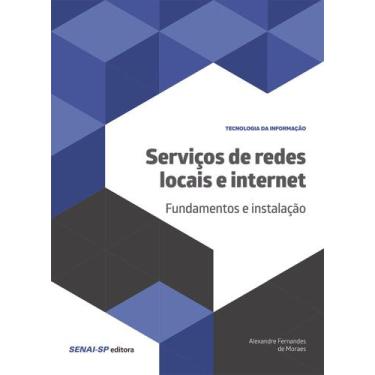 Imagem de Livro - Serviços De Redes Locais E Internet: Fundamentos E Instalação