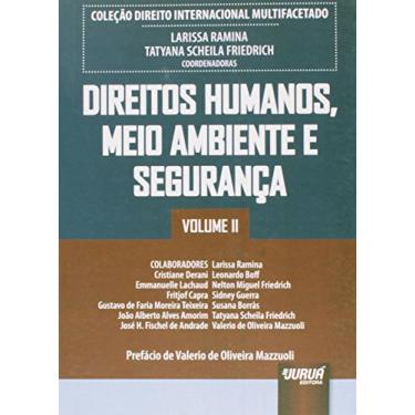Imagem de Coleção Direito Internacional Multifacetado - Volume II - Direitos Humanos, Meio Ambiente e Segurança - Prefácio de Valerio de Oliveira Mazzuoli