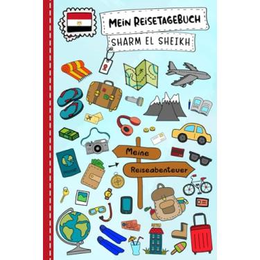 Imagem de Reisetagebuch für Kinder Sharm El Sheikh: Ägypten Urlaubstagebuch zum Ausfüllen,Eintragen,Malen,Einkleben für Ferien & Urlaub A5, Aktivitätsbuch & ... Rotes Meer Kinder Buch für Reise & unterwegs