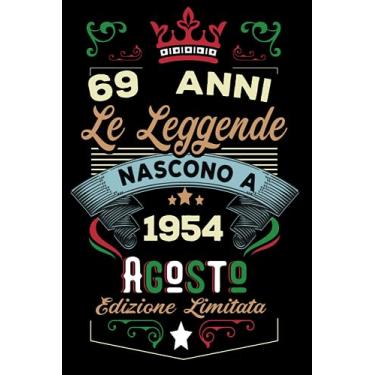 Imagem de Le leggende nascono a Agosto 1954: Taccuino - Diario| Regalo di compleanno Agosto 69 per uomini donne ragazze ragazzi Compleanno 1954 Personalizzato