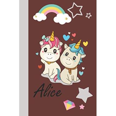 Imagem de alice: Personalized Unicorn Journal For Girls - Cute Unicorn Notebook - Journal gift for Girls Birthday Christmas: 120 pages | Size: 6 x 9 Inch