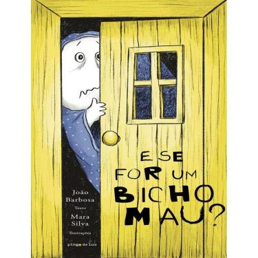 Imagem de E Se For Um Bicho Mau?