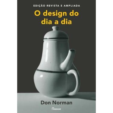 Imagem de O Design do Dia a Dia - Edição Revista e Ampliada - ROCCO, Sortido