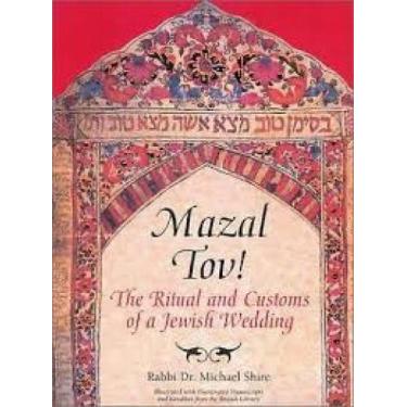 Imagem de Mazal Tov! : The Rituals And Customs Of A Jewish Wedding