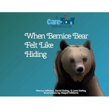 Imagem de When Bernice Bear Felt Like Hiding: A Care-Fort Adventure: 5