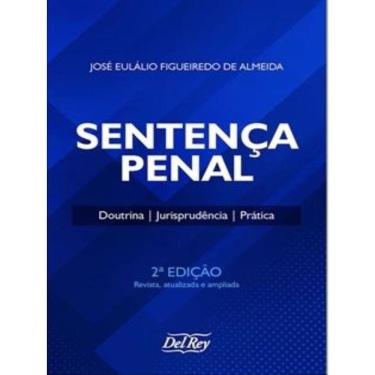 Imagem de Sentença Penal - Doutrina, Jurisprudência, Prática - 2023