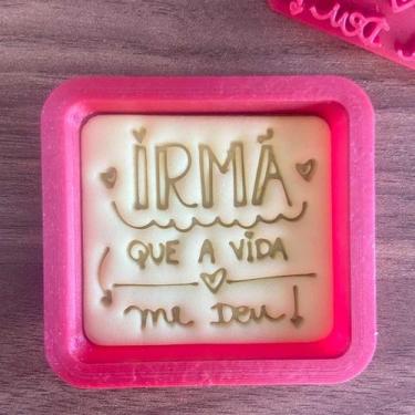 Imagem de Cortador Marcador Dia do Amigo Irmã que a vida me deu - DOCE IMPRESSO,