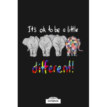Imagem de Its Ok To Be A Little Different Autism Awareness Elephant G72072 Notebook: Journal, Diary, 6x9 120 Pages, Planner, Lined College Ruled Paper, Matte Finish Cover