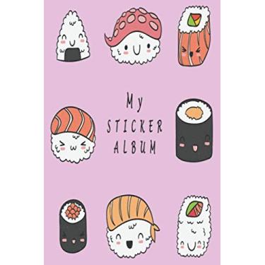 Imagem de My sticker album: kawaii sushi, sushi gifts for kids, sushi birthday party,fun family activity books, size "6×9" 120 blank lined pages