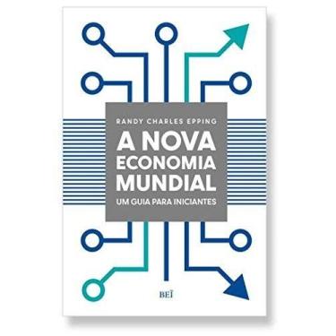 Imagem de A Nova Economia Mundial - Um Guia para Iniciantes