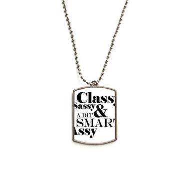 Imagem de DIYthinker Colar para animais de estimação com pingente de corrente de aço inoxidável com citação elegante Sassy & A Bit Smart Assy