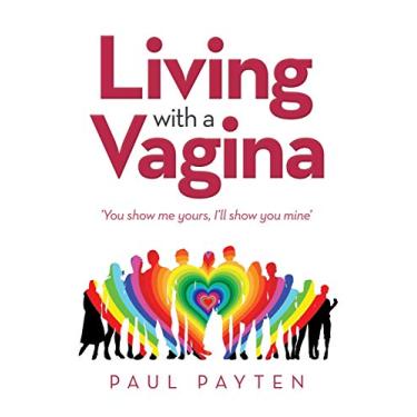 Imagem de Living with a Vagina: 'You Show Me Yours, I'Ll Show You Mine'