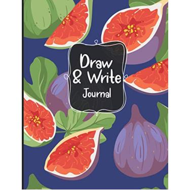Imagem de DRAW & WRITE Journal: Childrens Sketch Book for Drawing Practice Great Art Gift - Primary Draw & Write - Storybook - Diary (Journals for Kids) - Cute Figs Pattern