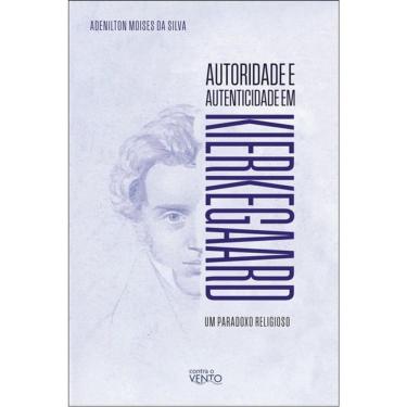 Imagem de Autoridade E Autenticidade Em Kierkegaard