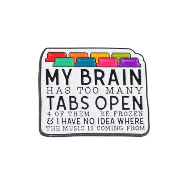 Imagem de My Brain Has Too Many Tabs Broche de esmalte aberto, alfinetes de lapela engraçados para TDAH, broches fofos de ansiedade de neurodiversidade para TDAH, broche de crachá de autismo, presente para