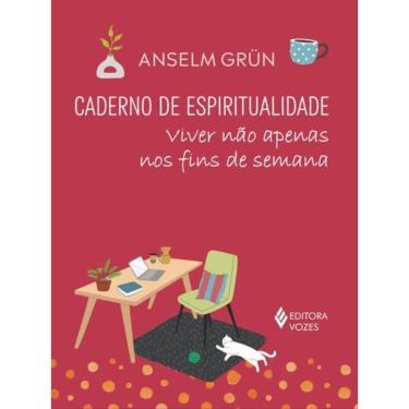 Imagem de Caderno De Espiritualidade - Viver Não Apenas Nos Fins De Semana