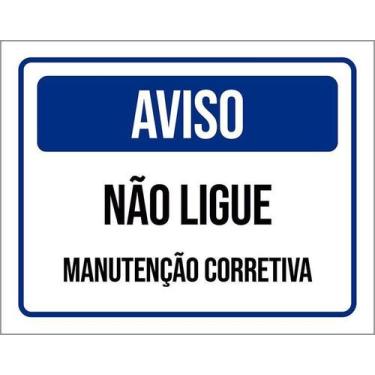 Imagem de Kit 10 Placa Acm Aviso Não Ligue Manutenção Corretiva 18X23 - Sinalizo