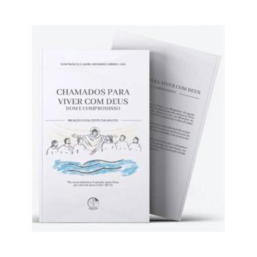 Imagem de Chamados Para Viver Com Deus: Dom E Compromisso - Iniciação À Vida Cristã Com Adultos - Vol. 1