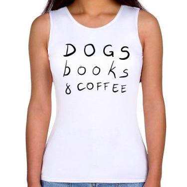 Imagem de Regata Feminina Dogs Books and Coffee - Foca na Moda, Branco, GGG