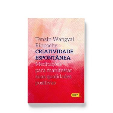 Imagem de Criatividade Espontânea - Meditações Para Manifestar Suas Qualidades Positivas
