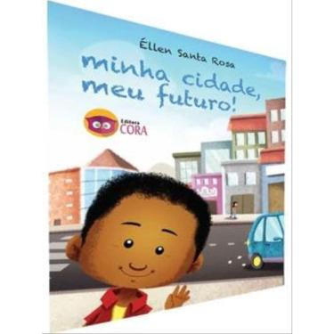 Imagem de Minha Cidade, Meu Futuro