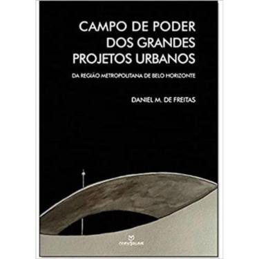 Imagem de Campo De Poder Dos Grandes Projetos Urbanos