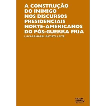 Imagem de A construção do inimigo nos discursos presidenciais norte-americanos d