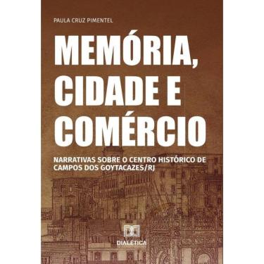 Imagem de Memória, cidade e comércio - Português