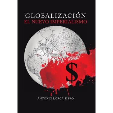 Imagem de Globalización, el nuevo imperialismo - Espanhol