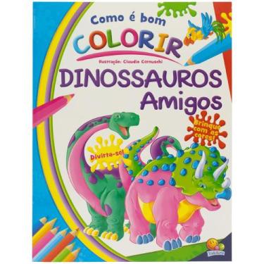 Imagem de Livro - Como é Bom Colorir! Dinossauros Amigos