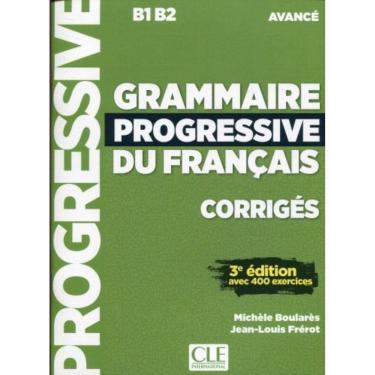 Imagem de Grammaire Progressive Du Francais - Niveau Avance Corriges - 3ª Ed