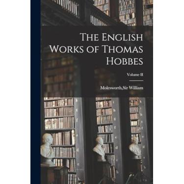 Imagem de The English Works of Thomas Hobbes; Volume II