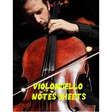 Imagem de Violoncello Notes Sheets: Violoncello Player quote Notation Book with 150 Pages Music Sheets with Tabs 8.5 x 11 inches