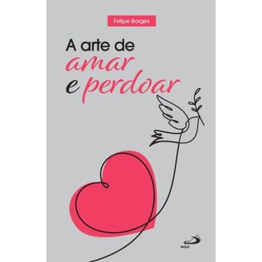 Imagem de A arte de amar e perdoar