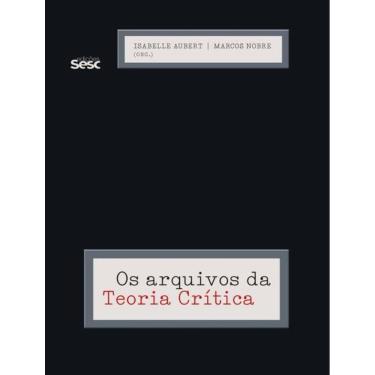 Imagem de Arquivos Da Teoria Critica, Os