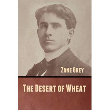 Imagem de The Desert of Wheat
