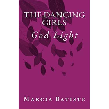 Imagem de The Dancing Girls: God Light