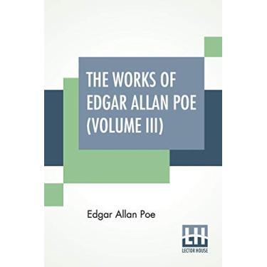 Imagem de The Works Of Edgar Allan Poe (Volume III): The Raven Edition