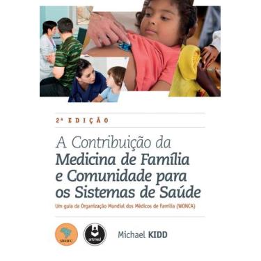 Imagem de Livro - A Contribuição Da Medicina De Família E Comunidade Para Os Sis